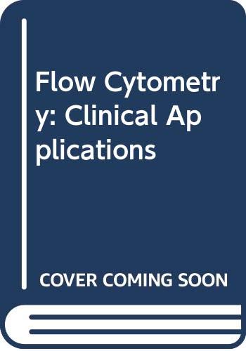 Imagen de archivo de Flow Cytometry: Clinical Applications a la venta por Phatpocket Limited