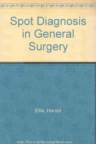 Spot Diagnosis in General Surgery (9780632037988) by Ellis, Harold