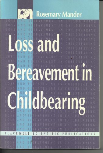 Stock image for Loss and Bereavement in Childbearing for sale by WorldofBooks