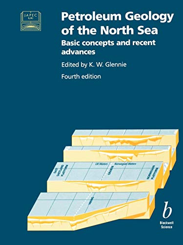 9780632038459: Petroleum Geology of the North Sea 4e: Basic Concepts and Recent Advances