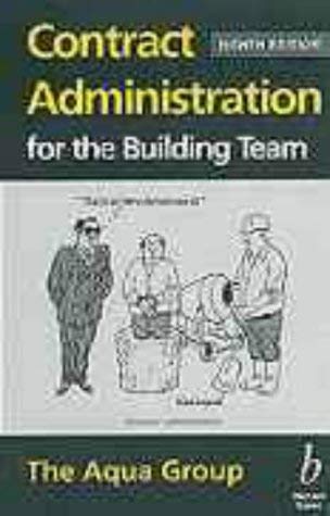 Stock image for Contract Administration for the Building Team for sale by WorldofBooks