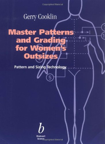 Master Patterns and Grading for Women's Outsizes (9780632039159) by Cooklin, Gerry