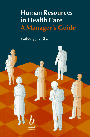 Stock image for Human Resources in Health Care: A Manager's Guide for sale by AwesomeBooks