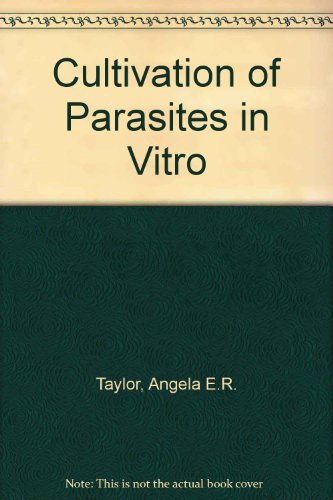 Beispielbild fr The Cultivation of Parasites in Vitro zum Verkauf von Better World Books