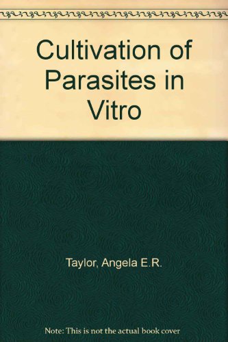 Stock image for The Cultivation of Parasites in Vitro for sale by Vashon Island Books