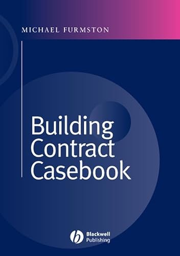Powell-Smith & Furmston's Building Contract Casebook Third Edition (9780632039913) by Furmston, Michael