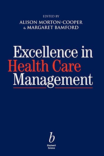 Beispielbild fr Excellence in Health Care Management zum Verkauf von Blackwell's