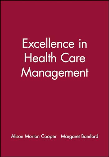 Stock image for Excellence in Health Care Mgmt for sale by Chiron Media