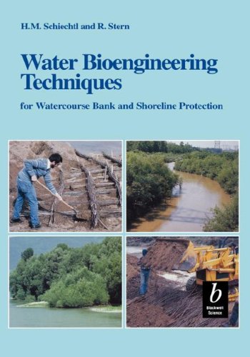 Beispielbild fr Water Bioengineering Techniques : For Watercourse, Bank and Shoreline Protection zum Verkauf von Better World Books