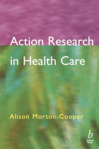 Stock image for Action Research in Health Care for sale by WorldofBooks
