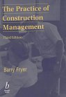 Beispielbild fr The Practice of Construction Management: Third Edition zum Verkauf von WorldofBooks