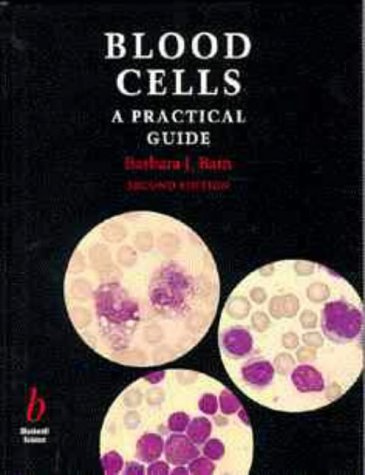 9780632041558: Blood Cells: A Practical Guide