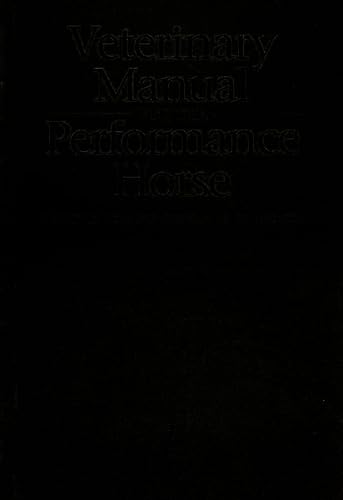 Imagen de archivo de Veterinary Manual for the Performance Horse (Essential Series) a la venta por WorldofBooks