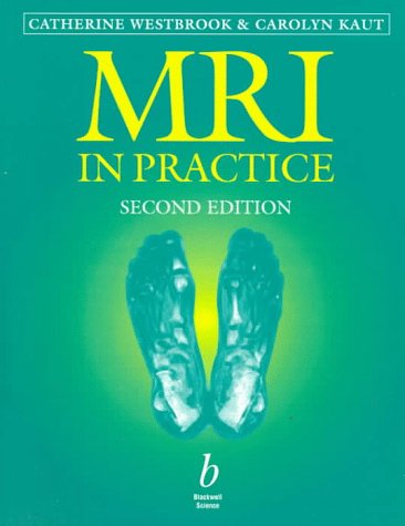 Beispielbild fr MRI in Practice zum Verkauf von Better World Books