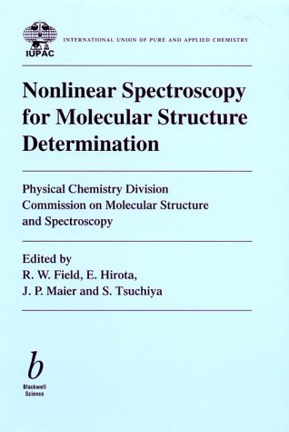 Stock image for Nonlinear Spectroscopy for Molecular Structure Determination (IUPAC Chemical Data S.) for sale by Buchpark