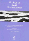 9780632042180: Ecology of Arctic Environments: 13th Special Symposium of the British Ecological Society (Symposia of the British Ecological Society)