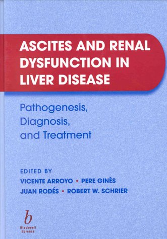 Stock image for Ascites and Renal Dysfunction in Liver Disease: Pathogenesis, Diagnosis, and Treatment for sale by Alien Bindings