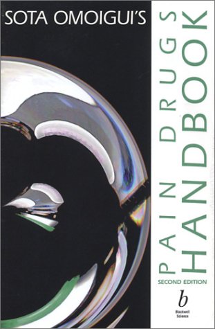 Stock image for Sota Omoigui's Pain Drugs Handbook for sale by Better World Books