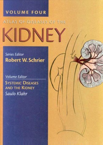Stock image for Atlas of Diseases of the Kidney, Systemic Diseases and the Kidney (Volume 4) for sale by Buyback Express