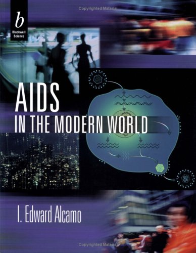 AIDS in the Modern World (9780632044740) by Alcamo, I. Edward