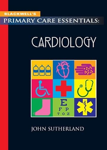 9780632044757: Blackwell's Primary Care Essentials: Cardiology