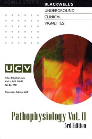 Stock image for BlackwellS Underground Clinical Vignettes: Pathophysiology, Volume 2, 3rd Edition for sale by Solr Books