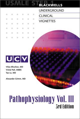 9780632045556: Pathophysiology Volume 3, Step 1 (Underground Clinical Vignettes)