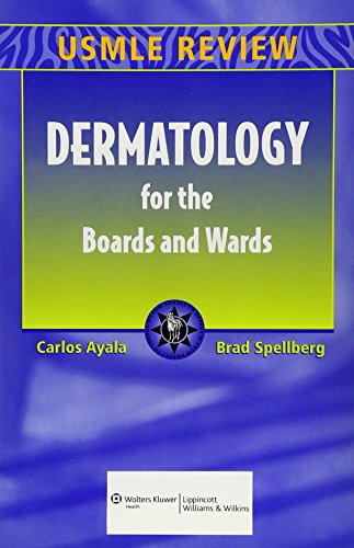 Stock image for Dermatology for the Boards and Wards for sale by Solr Books