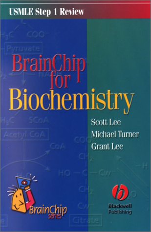 BrainChip for Biochemistry (9780632046362) by Lee, Scott; Lee, Grant; Turner, Michael