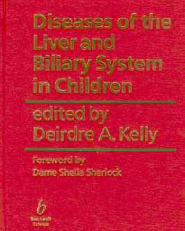 9780632048021: Diseases of the Liver and Biliary System in Children