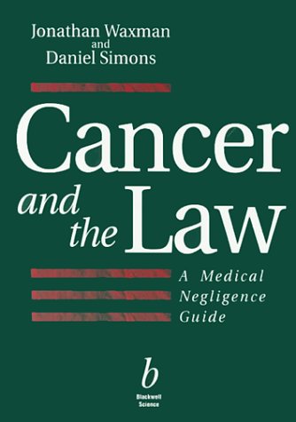 Cancer and the Law - Jonathan Waxman, D. Simons