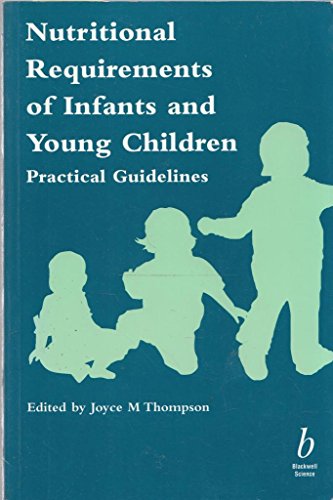 Stock image for Nutritional Requirements of Infants and Young Children : Practical Guidelines for sale by Better World Books