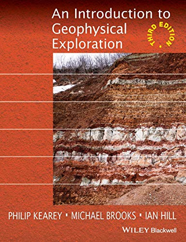 Beispielbild fr An Introduction to Geophysical Exploration zum Verkauf von Better World Books