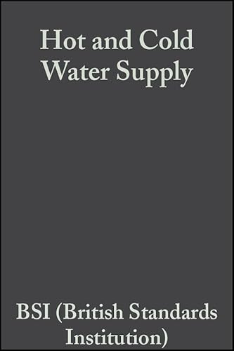 Beispielbild fr Hot and Cold Water Supply (British Standards Institution) zum Verkauf von AwesomeBooks