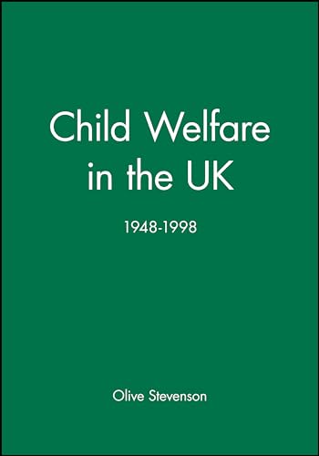 Stock image for Child Welfare in the UK (Working Together for Children, Young People & Their Families) (Working Together for Children, Young People, and Their Families) for sale by WorldofBooks