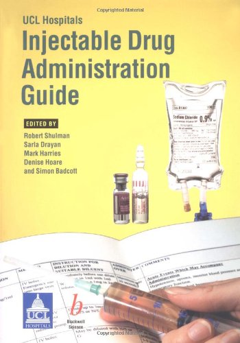 Stock image for UCL Hospitals Injectable Drug Administration Guide for sale by WorldofBooks