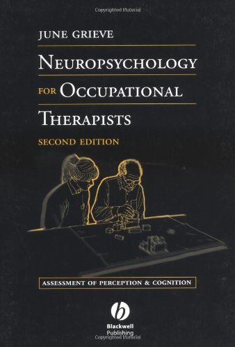 Imagen de archivo de Neuropsychology for Occupational Therapists a la venta por AwesomeBooks