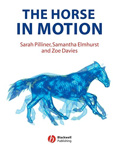 9780632051373: The Horse in Motion: The Anatomy and Physiology of Equine Locomotion