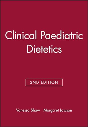 Stock image for Clinical Paediatric Dietetics for sale by Better World Books