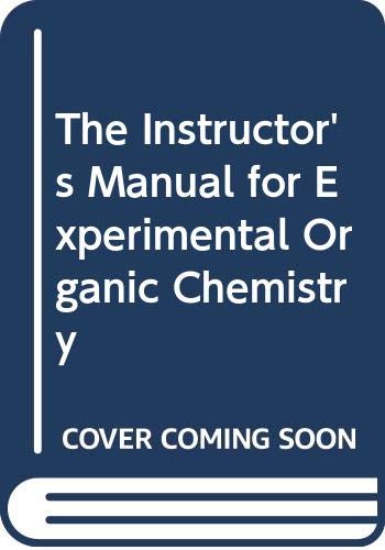 Beispielbild fr The Instructor's Manual To Accompany Experimental Organic Chemistry Standard And Microscale (Second Edition) zum Verkauf von Cambridge Rare Books