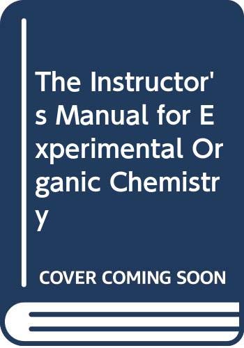 Imagen de archivo de The Instructor's Manual for Experimental Organic Chemistry a la venta por Cambridge Rare Books