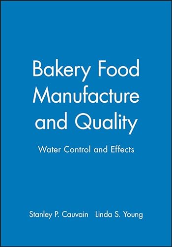 9780632053278: Bakery Food Manufacture and Quality: Water Controland Effects