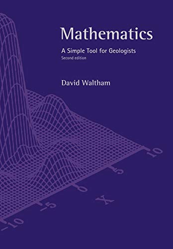 Stock image for Mathematics Second Edition: A Simple Tool for Geologists for sale by WorldofBooks