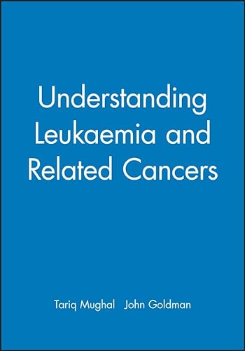 Beispielbild fr Understanding Leukaemia and Related Cancers zum Verkauf von WorldofBooks