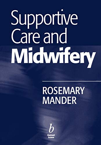 Stock image for Supportive Care and Midwifery for sale by Better World Books Ltd