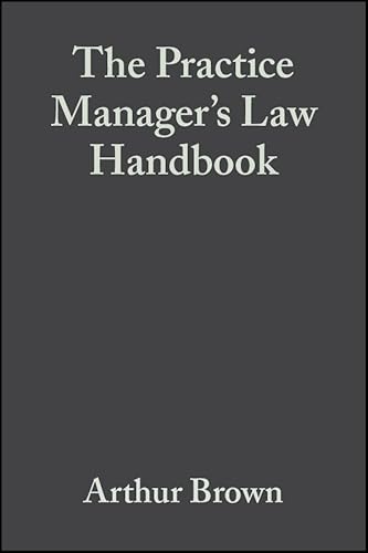 PRACTICE MANAGERS LAW HANBDOOK