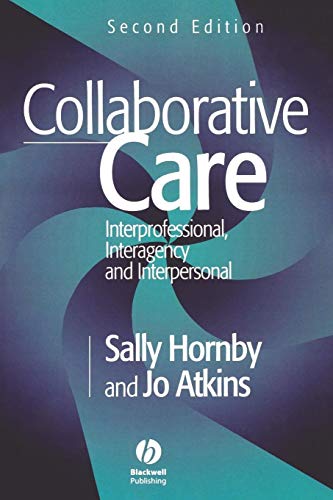 Stock image for Collaborative Care: Interprofessional, Interagency and Interpersonal for sale by Anybook.com