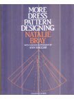 More Dress Pattern Designing (9780632056910) by Natalie Bray