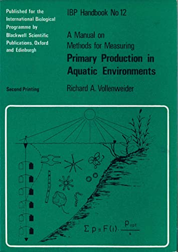 Beispielbild fr A manual on methods for measuring primary production in aquatic environments, (IBP handbook, no. 12) zum Verkauf von SecondSale