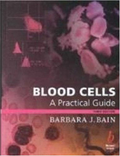 9780632057344: Blood Cells: A Practical Guide
